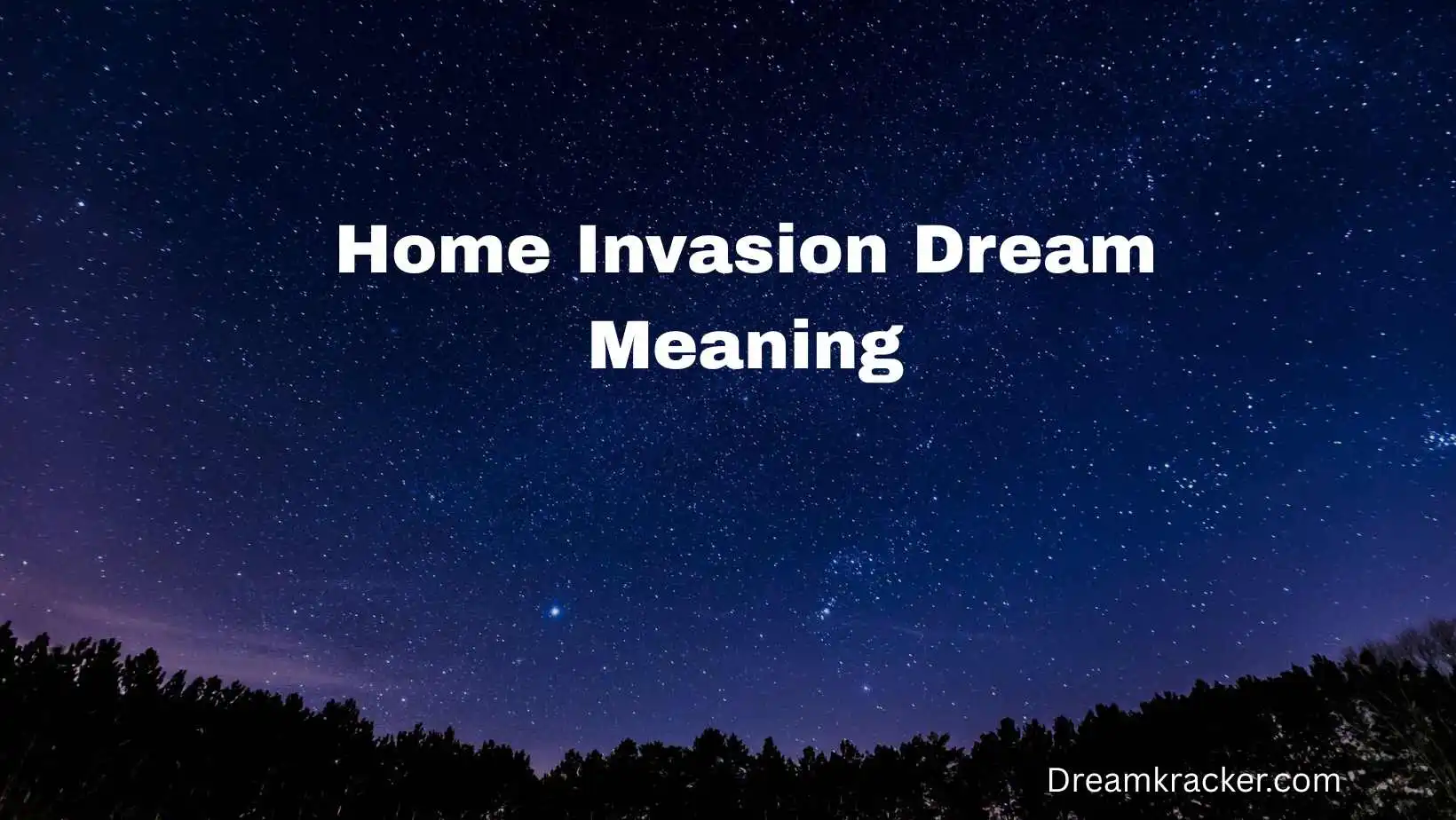 Home Invasion Dream Meaning