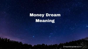 Money Dream Meaning