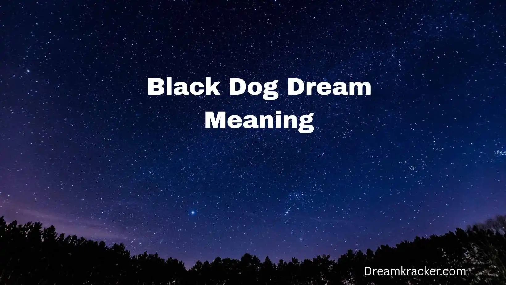 Black Dog Dream Meaning