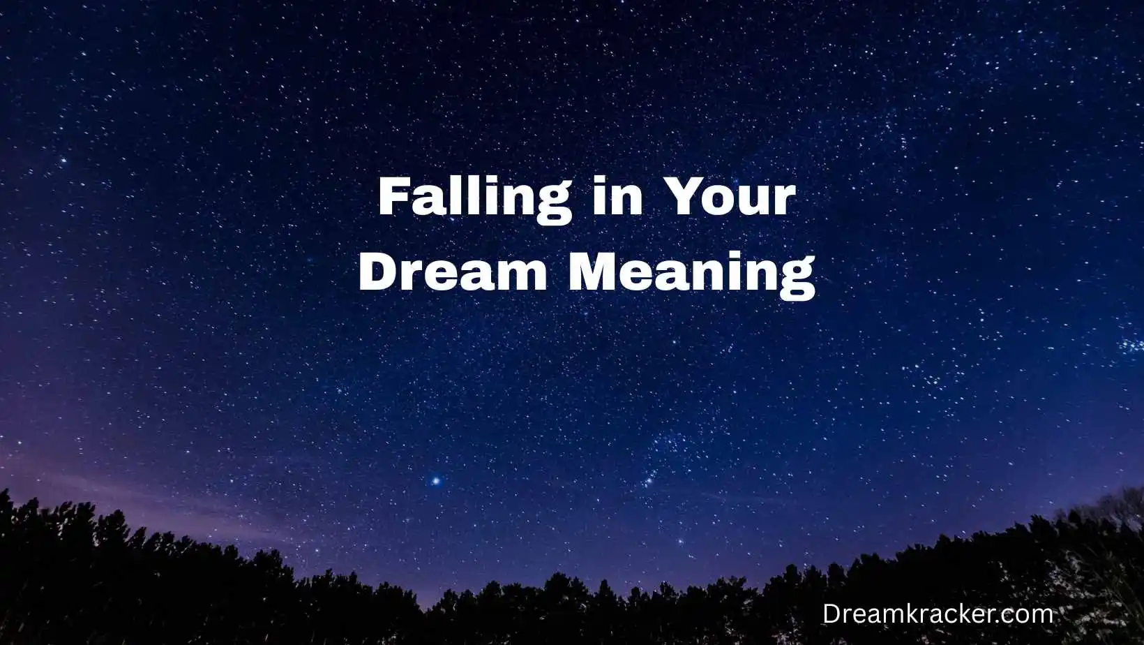 Falling in Your Dream Meaning