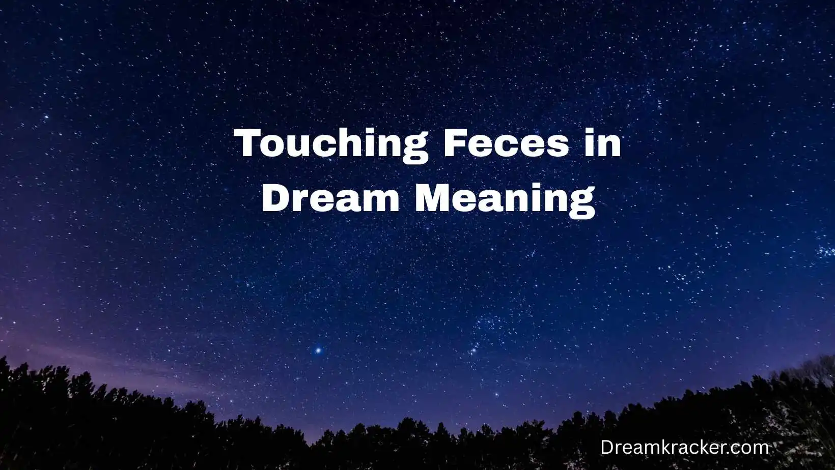 Touching Feces in Dream Meaning