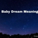 Baby Dream Meaning
