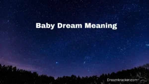 Baby Dream Meaning