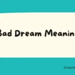 Bad Dream Meaning