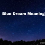 Blue Dream Meaning