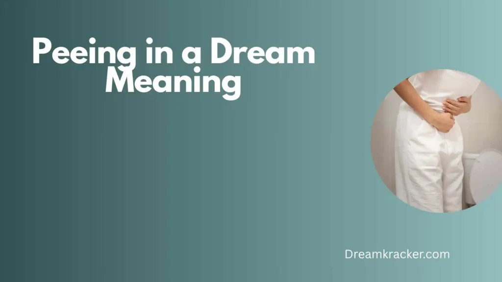 General Meaning of Peeing in a Dream