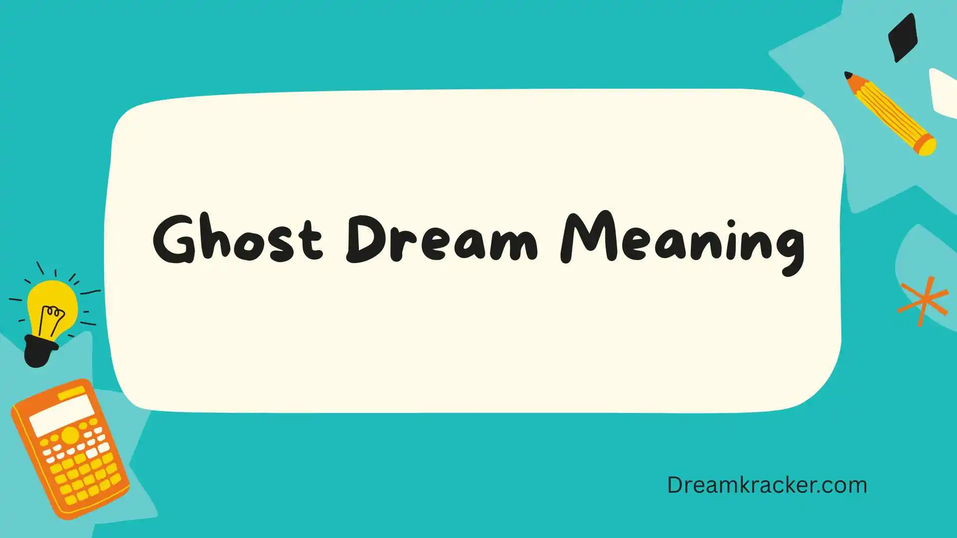 Ghost Dream Meaning