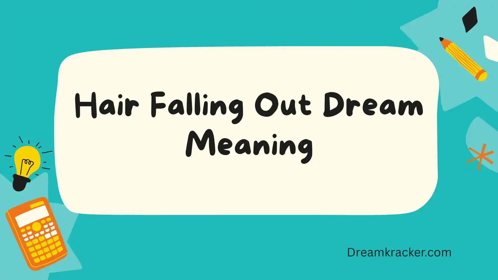 Hair Falling Out Dream Meaning