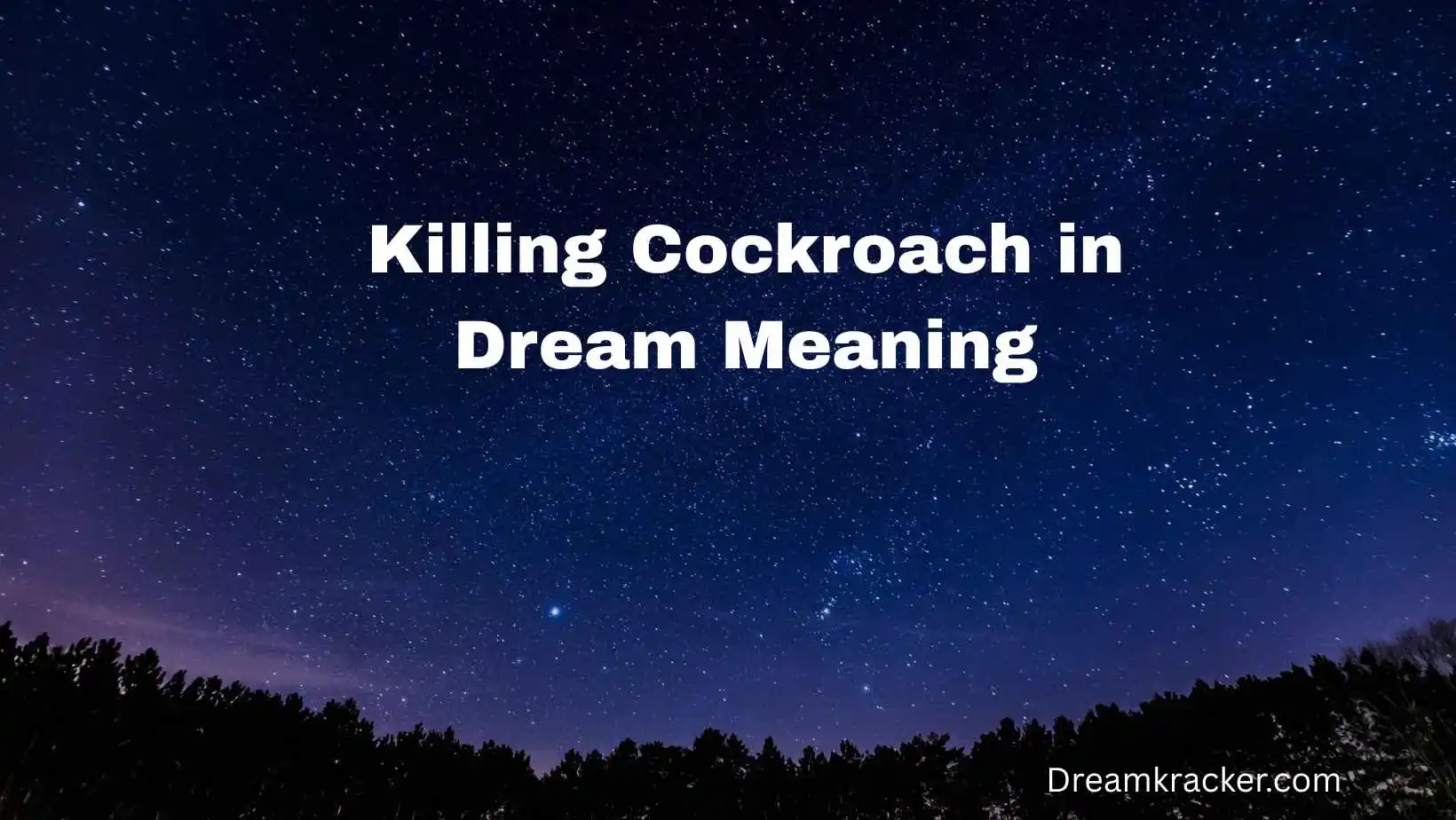 Killing Cockroach in Dream Meaning