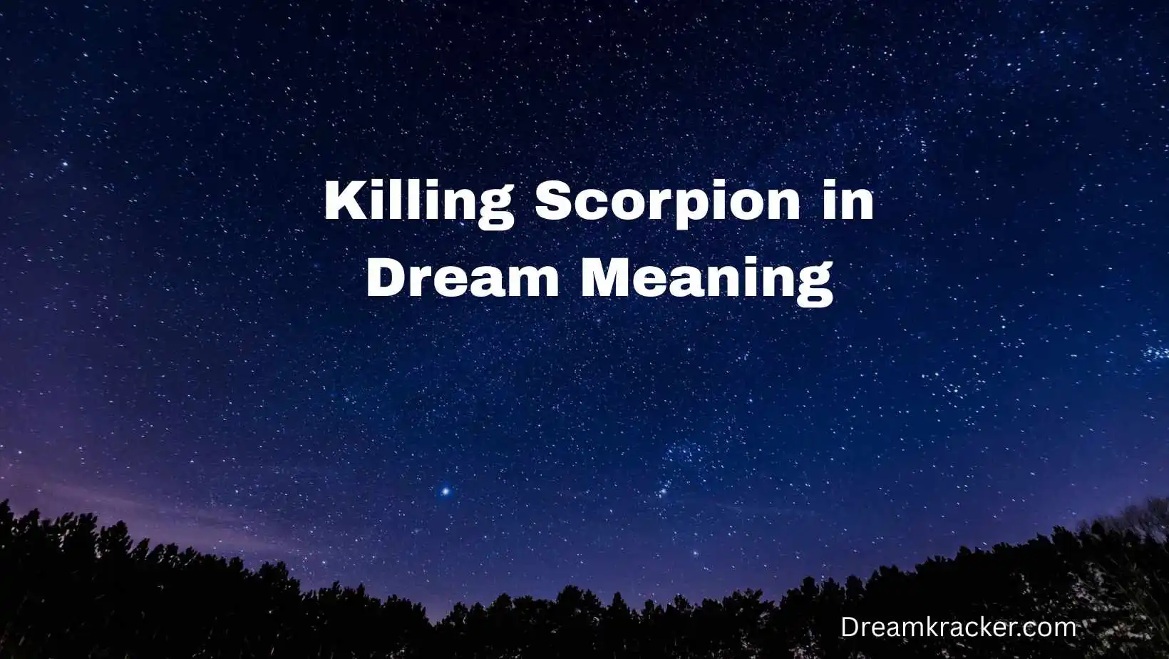 Killing Scorpion in Dream Meaning