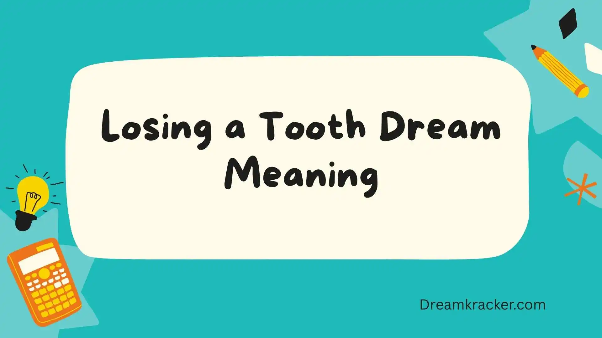 Losing a Tooth Dream Meaning