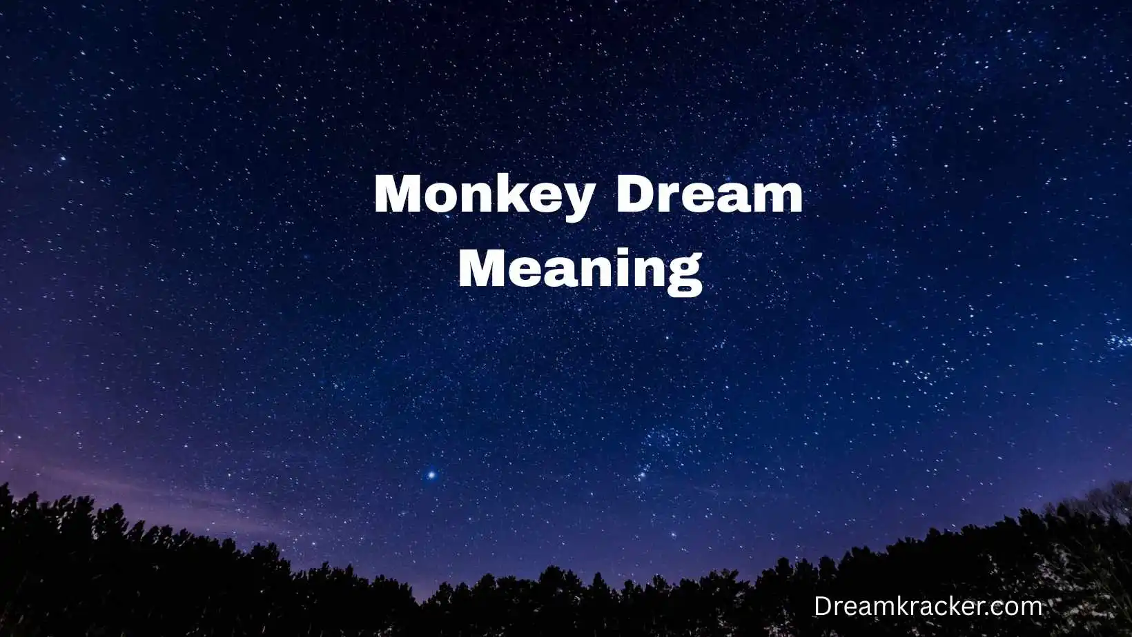  Monkey Dream Meaning