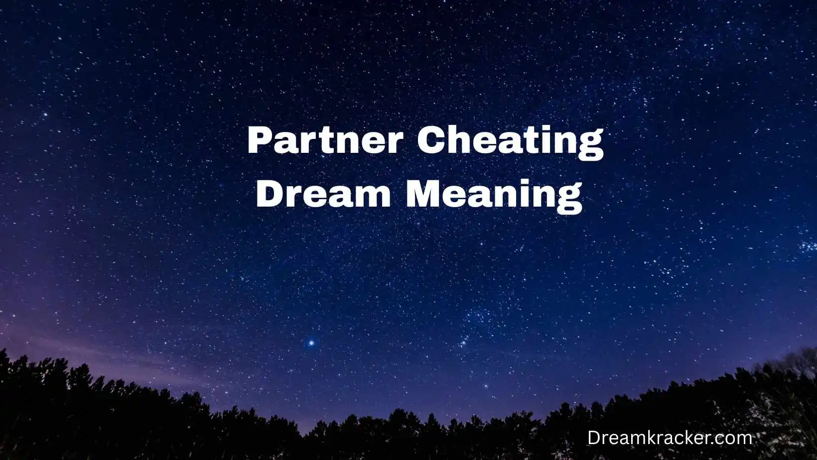  Partner Cheating Dream Meaning
