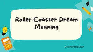 Roller Coaster Dream Meaning
