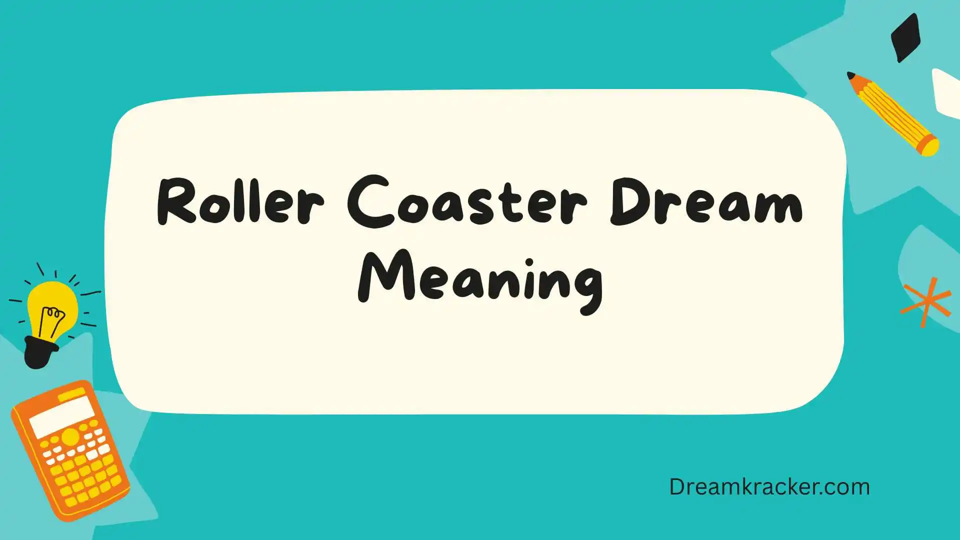 Roller Coaster Dream Meaning