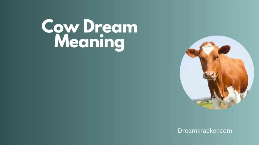 Spiritual Meaning of cow dream