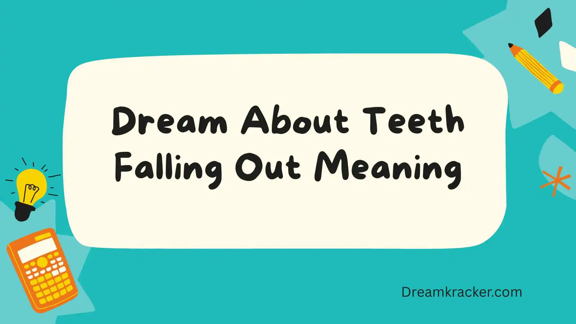 Dream About Teeth Falling Out Meaning