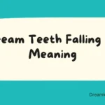 Dream Teeth Falling Out Meaning