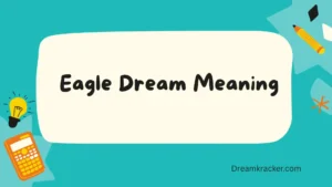Eagle Dream Meaning