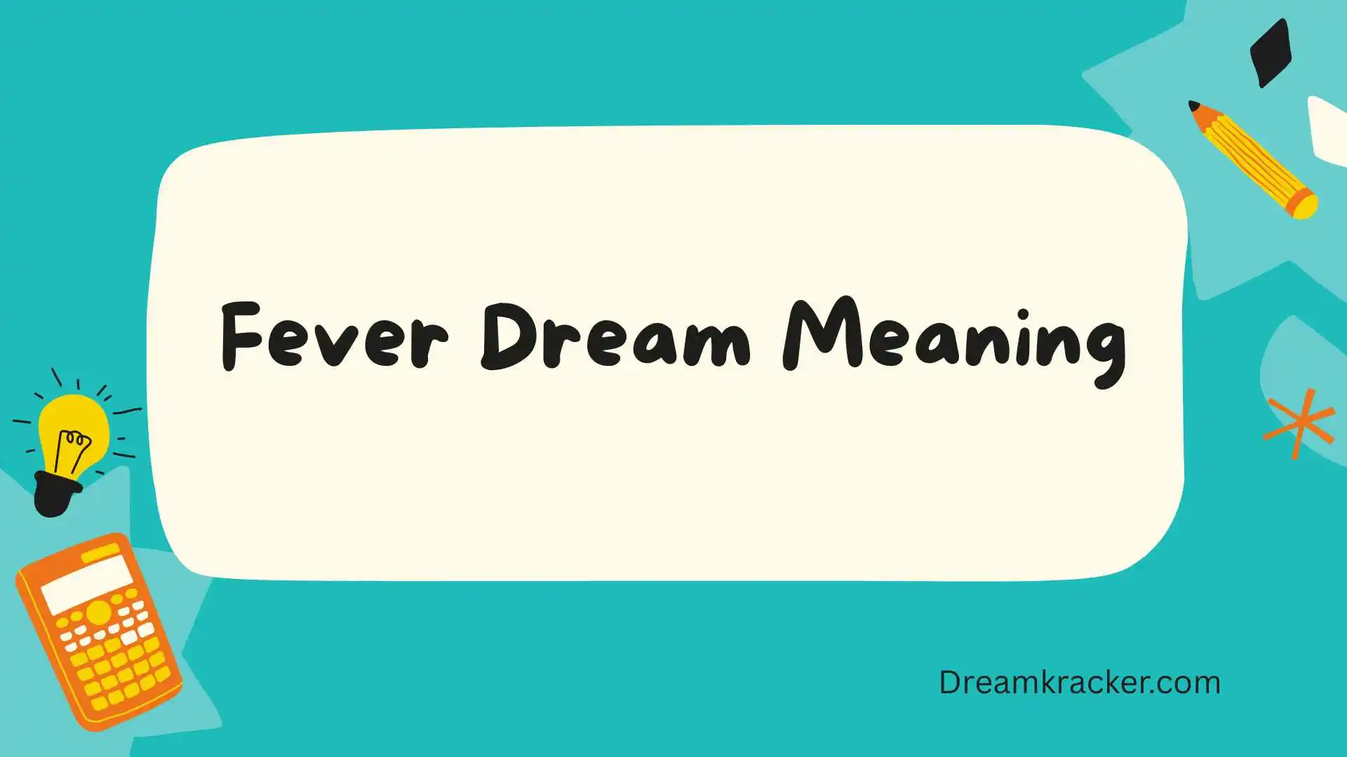 Fever Dream Meaning