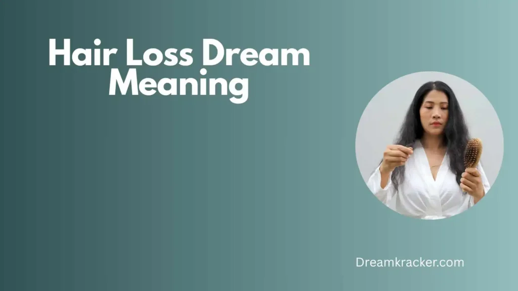 General Meaning of Hair Loss Dream