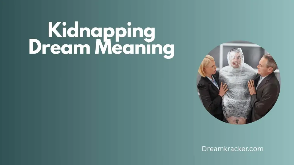 General Meaning of Kidnapping Dream