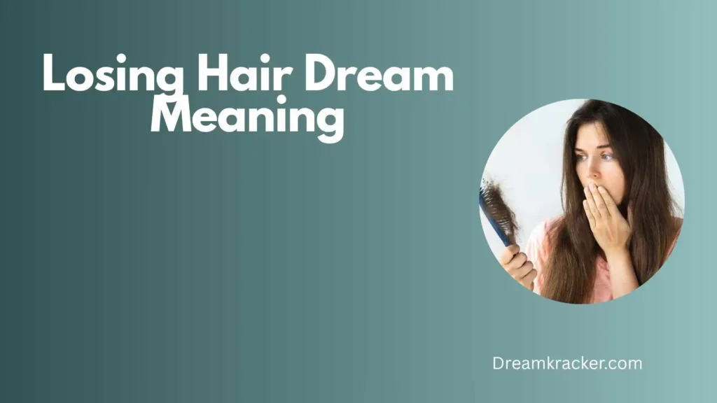 General Meaning of Losing Hair Dream
