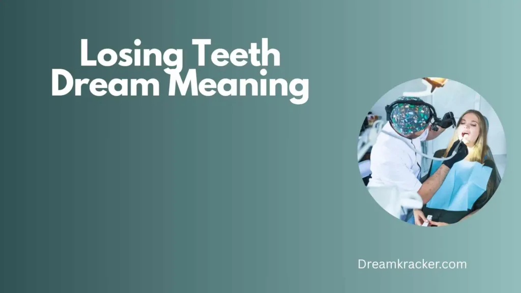 General Meaning of Losing Teeth Dream