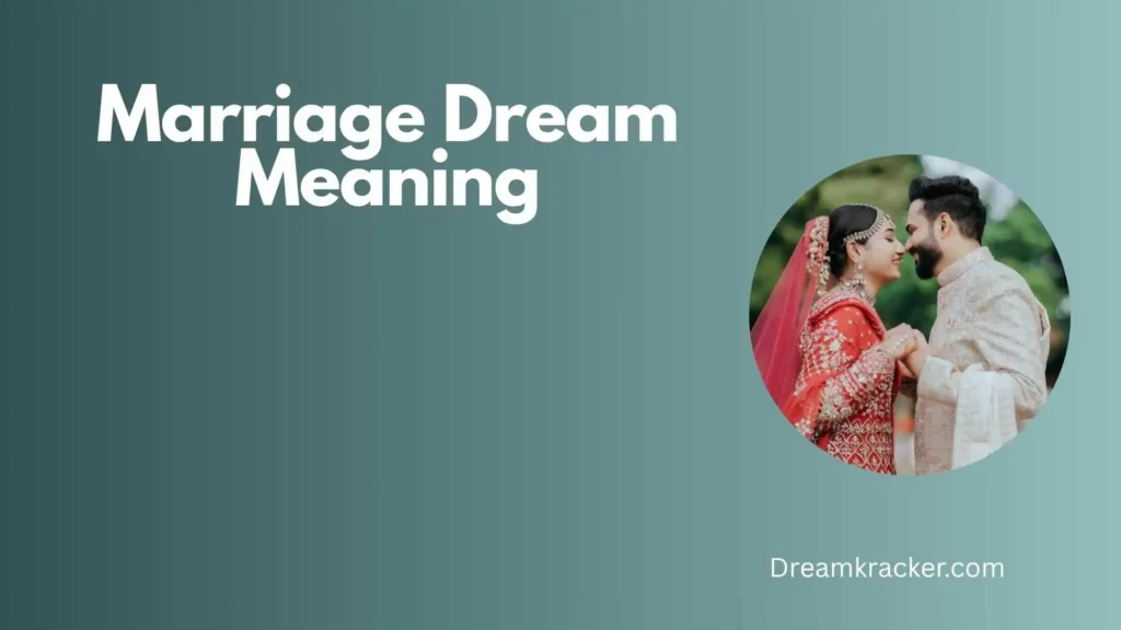 General Meaning of Marriage Dream