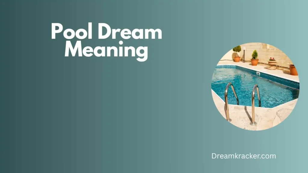 General Meaning of Pool Dream