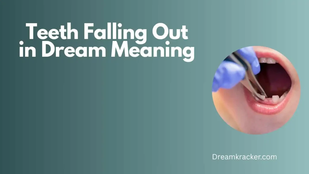 General Meaning of Teeth Falling Out in Dream