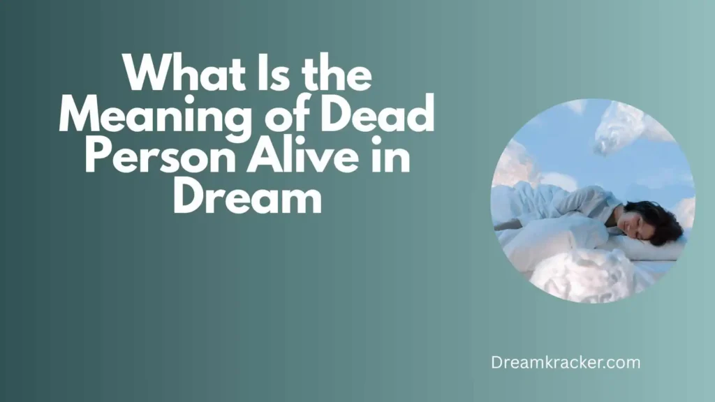 General Meaning of What Is the Meaning of Dead Person