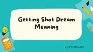 Getting Shot Dream Meaning