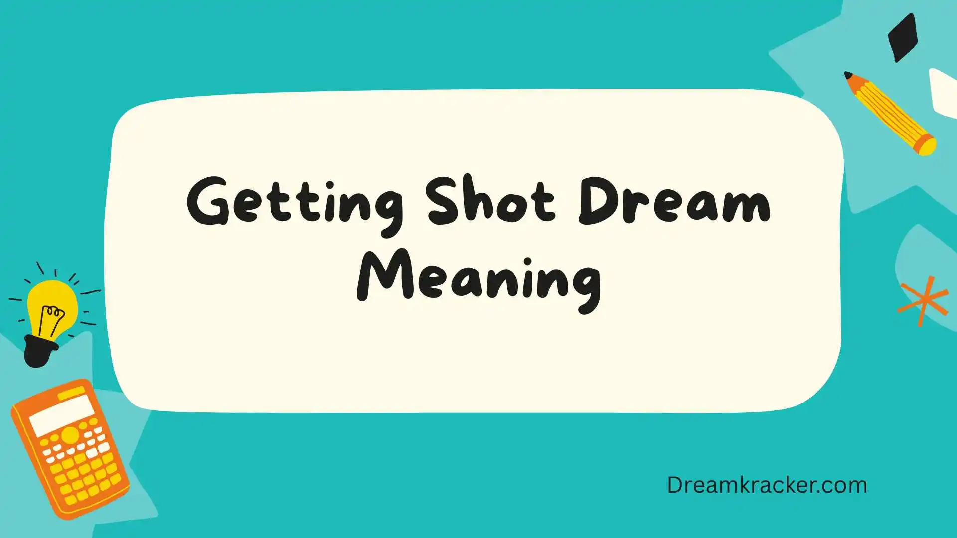 Getting Shot Dream Meaning
