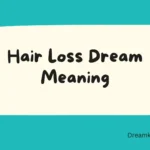 Hair Loss Dream Meaning