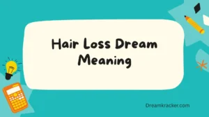 Hair Loss Dream Meaning
