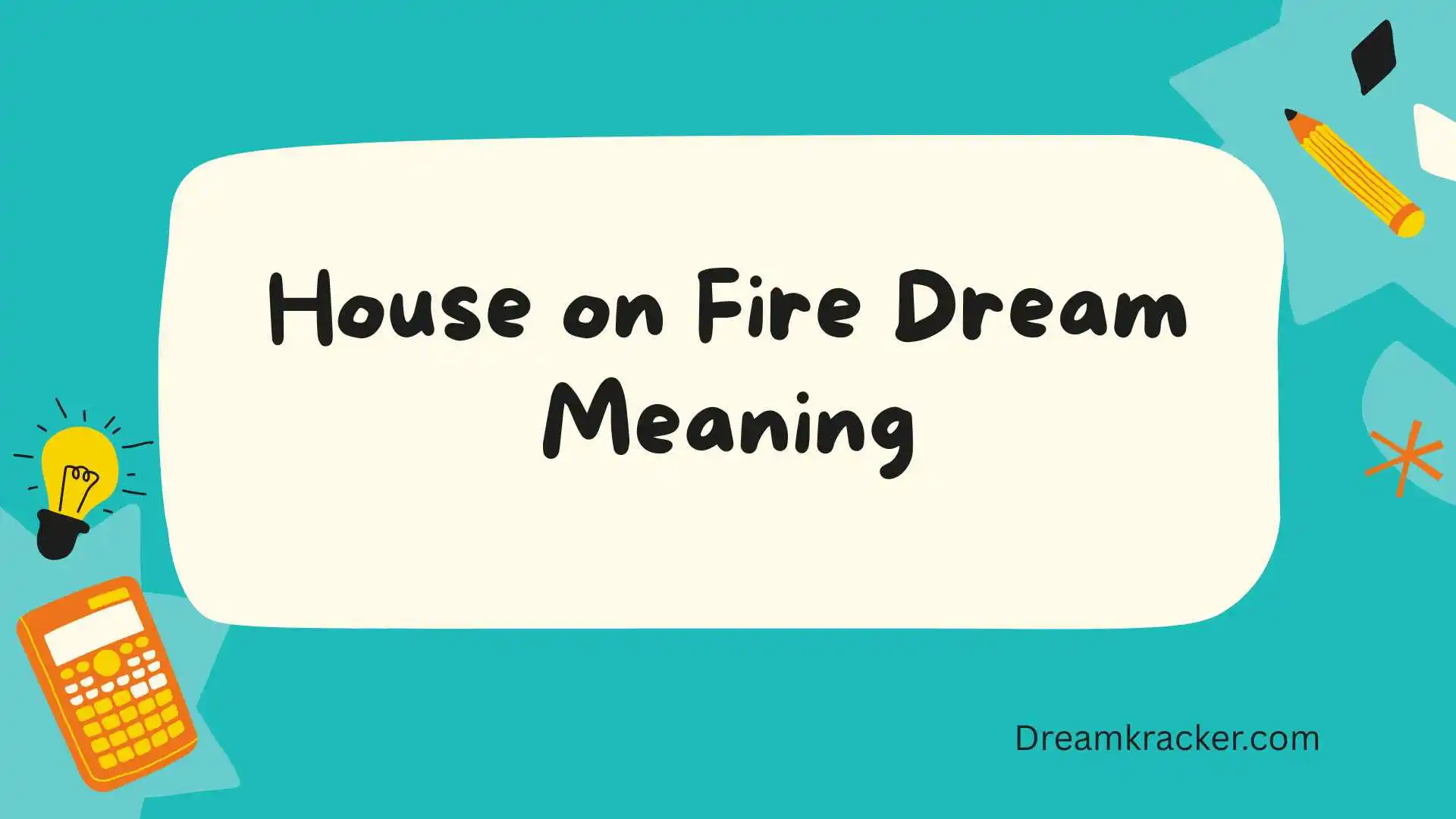 House on Fire Dream Meaning
