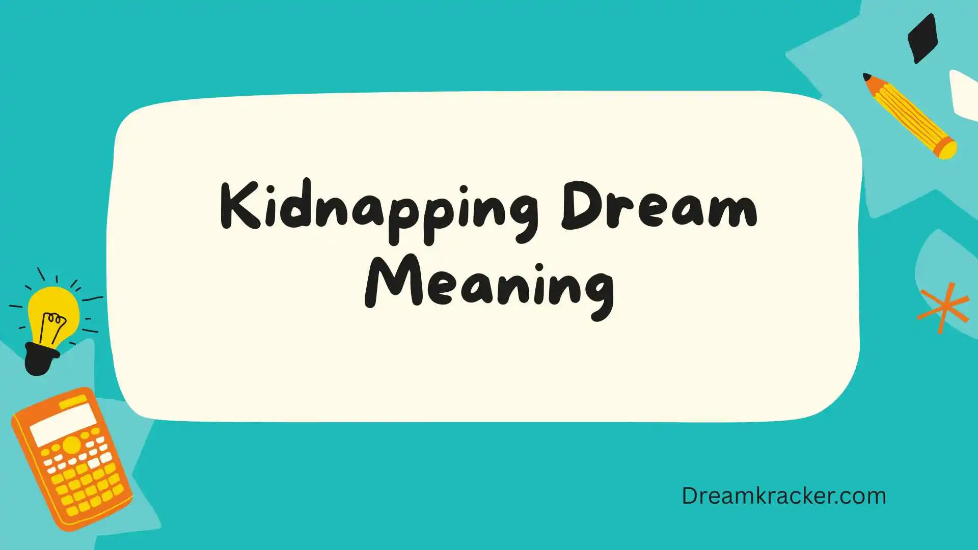 Kidnapping Dream Meaning