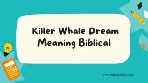 Killer Whale Dream Meaning Biblical