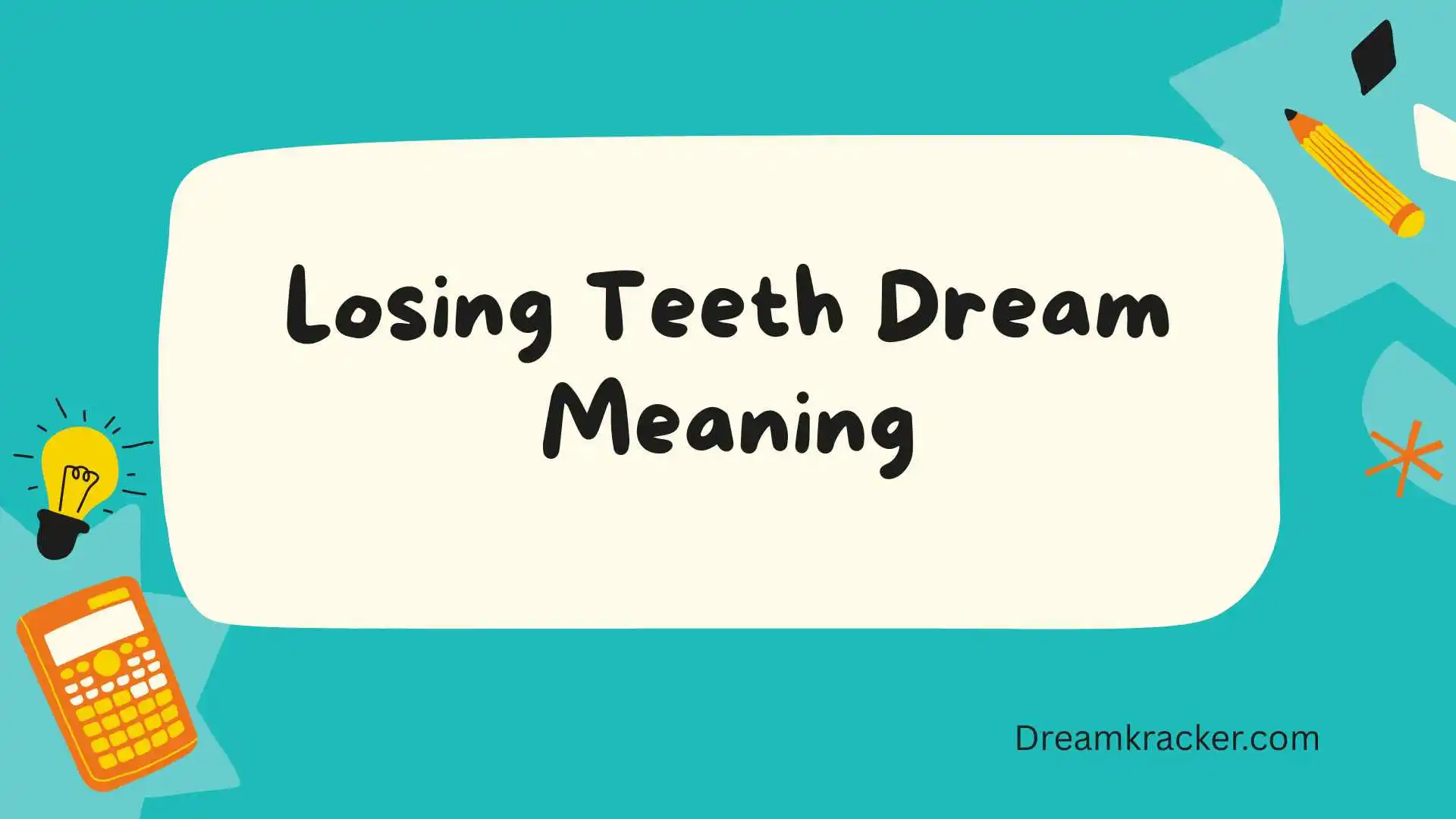 Losing Teeth Dream Meaning