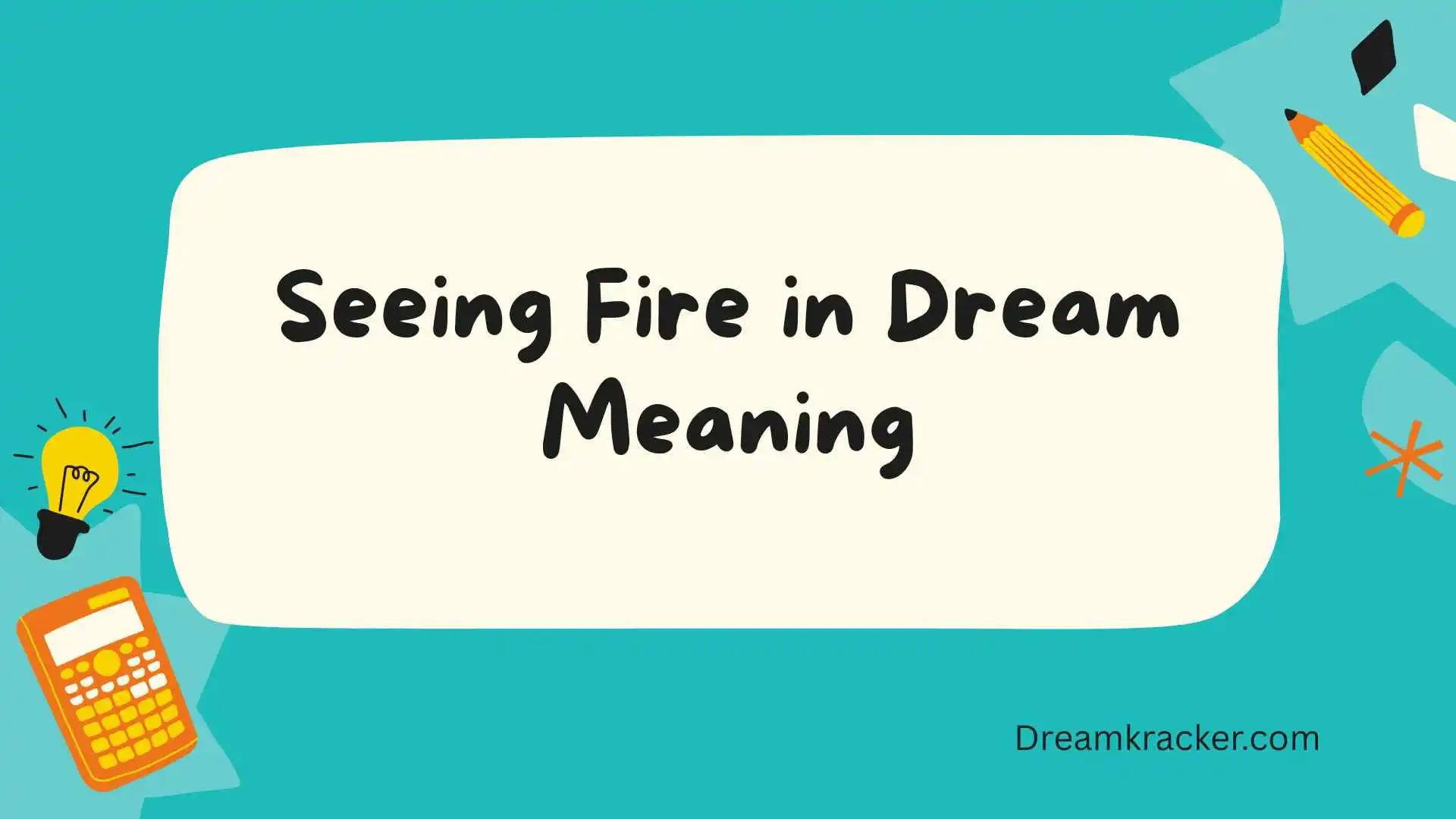 Seeing Fire in Dream Meaning