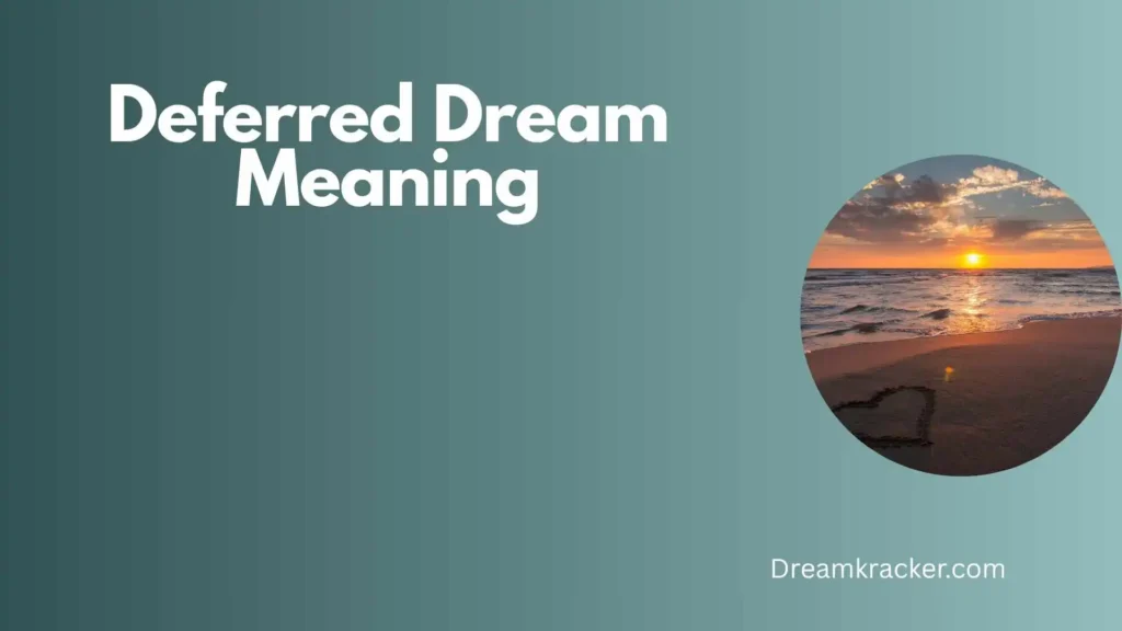 Spiritual Meaning of Deferred Dream