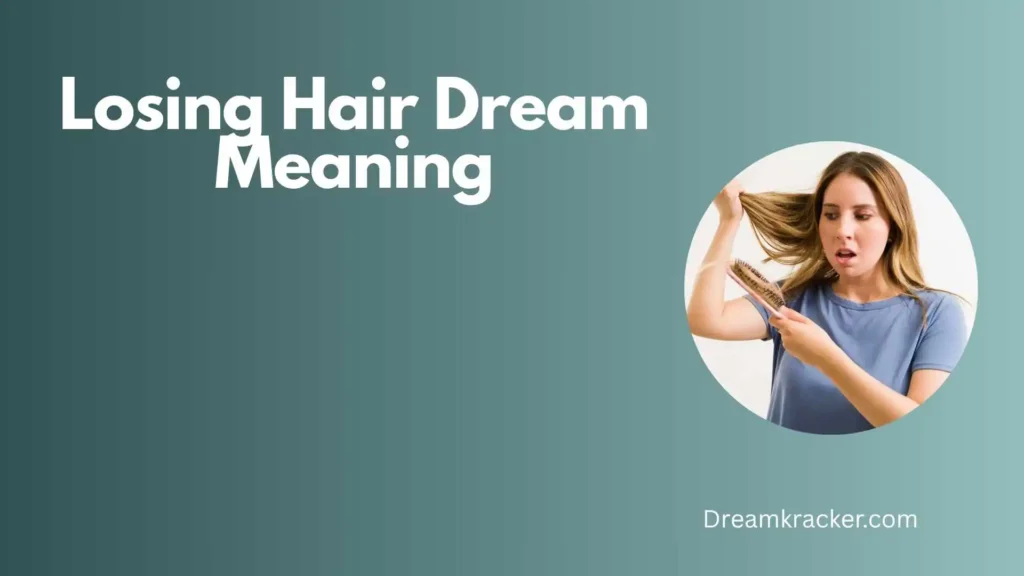 Spiritual Meaning of Losing Hair Dream