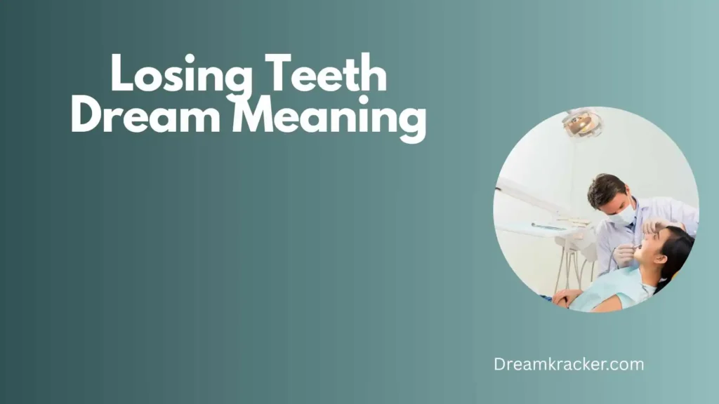 Spiritual Meaning of Losing Teeth Dream