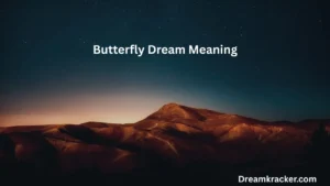 Butterfly Dream Meaning