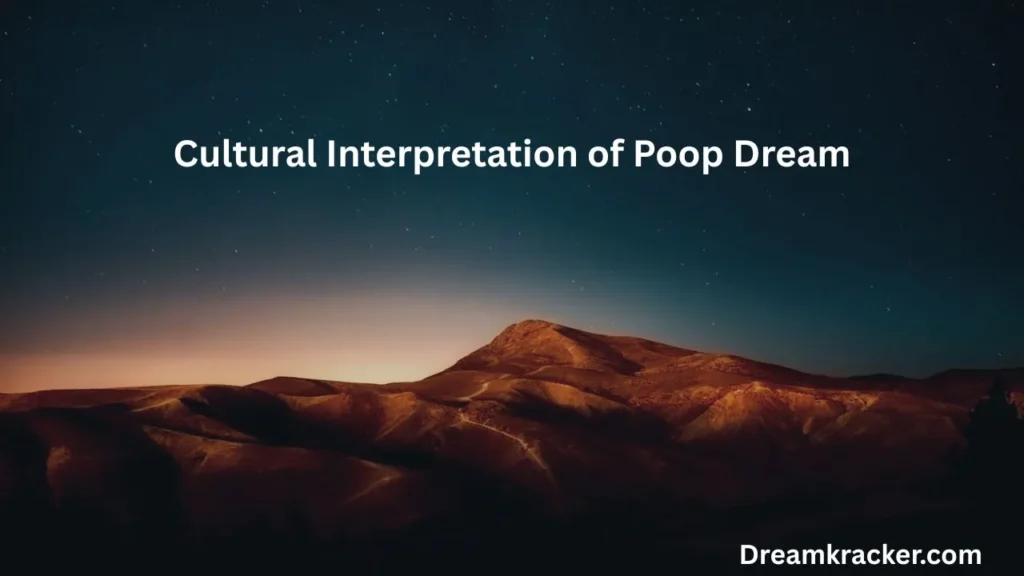 Cultural Interpretation of Poop Dream