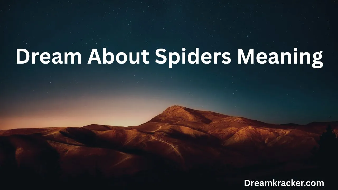 Dream About Spiders Meaning