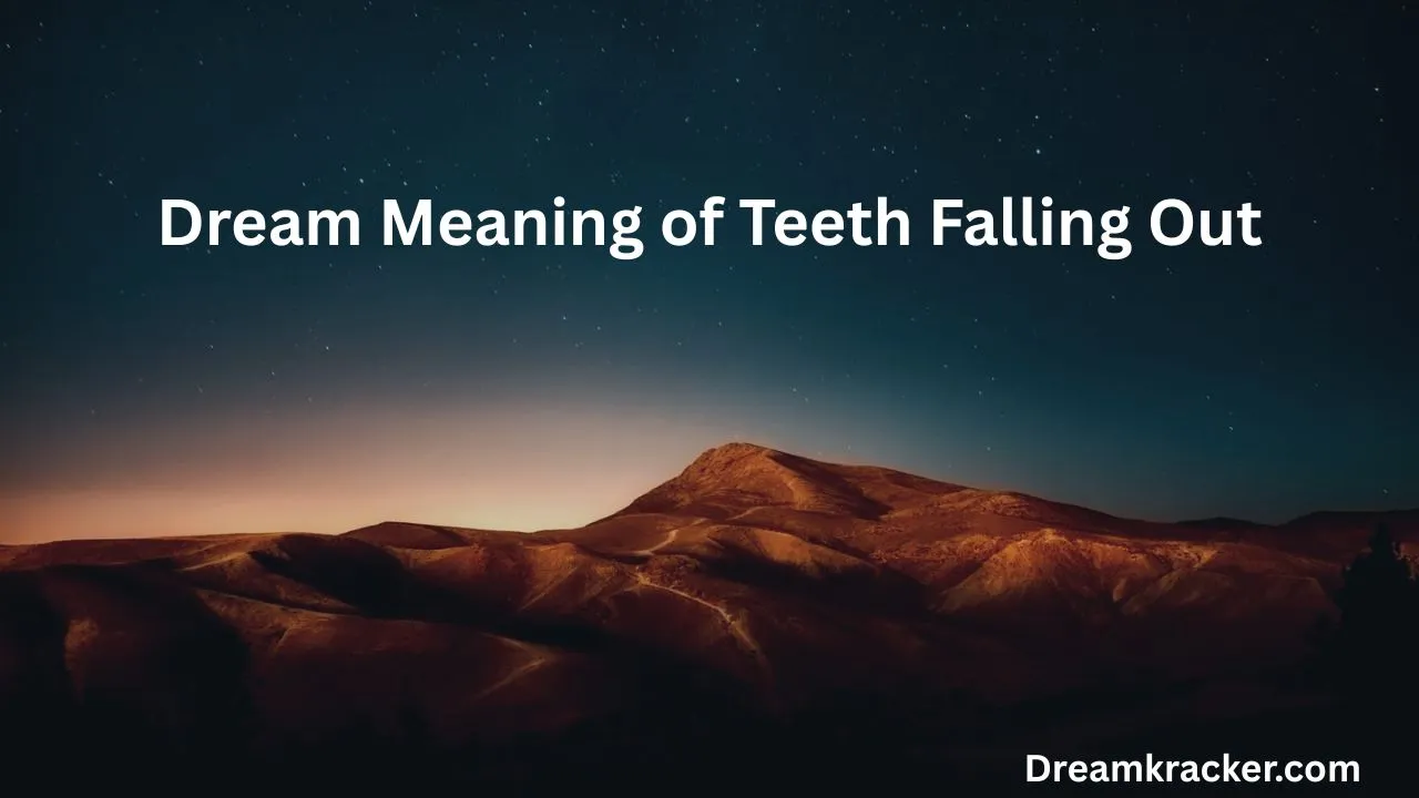 Dream Meaning of Teeth Falling Out
