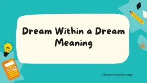 Dream Within a Dream Meaning