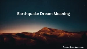 Earthquake Dream Meaning